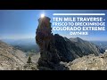 Ten Mile Range Traverse - Colorado Extreme Dayhike