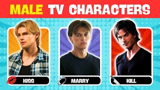 Kiss, Marry, Kill - Male Tv Characters Edition 2025 We Quiz