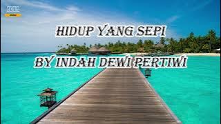 Download lagu INDAH DEWI PERTIWI - HIDUP YANG SEPI #songlyrics #lagupopuler #lyrics