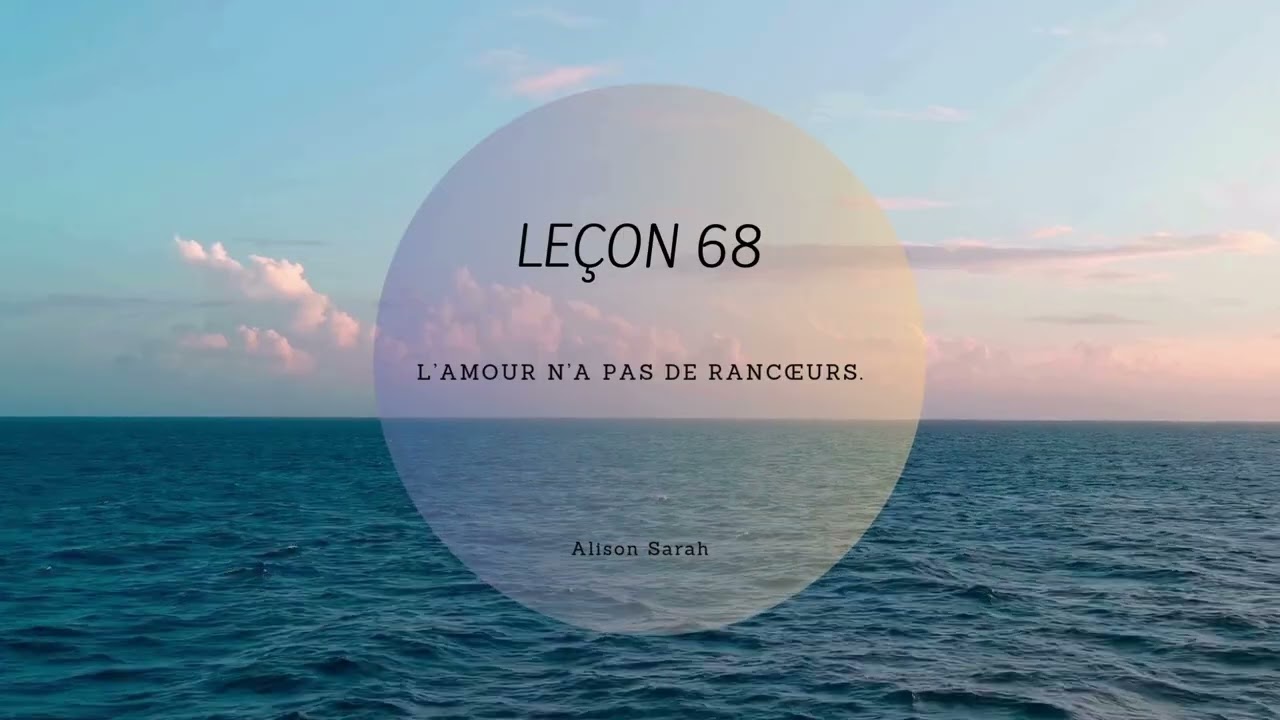 Leçon 68 (UCEM) Un cours en Miracles - Contemplation
