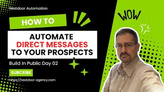 Nextdoor Automation Auto Messaging Robot - Build in public Day 02