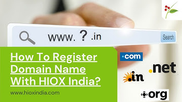 How To Register Domain Name With HIOX India