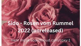 Sido - Rosen vom Rummel (unreleased)