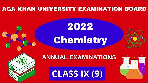 2022 Chemistry Past Paper AKU-EB | ( MCQS with Answers) | Class IX