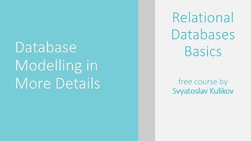 01 - 03 - Database Modelling in More Details [RUS]