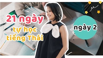 ✿ 21 NGÀY TỰ HỌC TIẾNG THÁI - NGÀY 2  - CÁT NGỌC