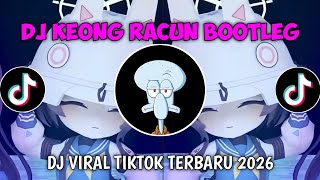 DJ KEONG RACUN VELOCITY BOOTLEG FYP VIRAL TIKΤΟΚ 2026 TERBARU !!!