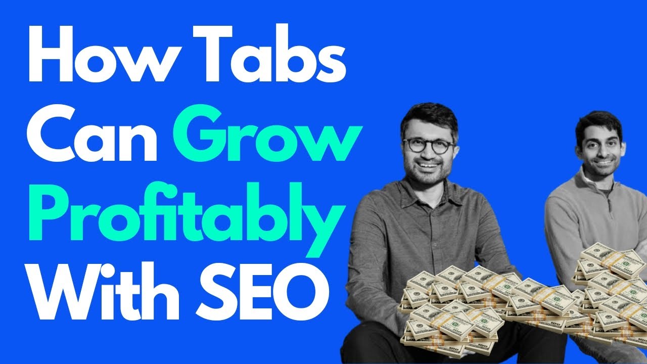 How We Would Grow SEO Profitably for Tabs (Accounts Receivable (AR) Automation Software)