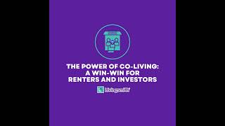 The Power of Co-Living: A Win-Win for Renters and Investors