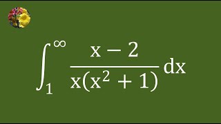 Evaluating the improper integral using basic techniques (Mis-3180)