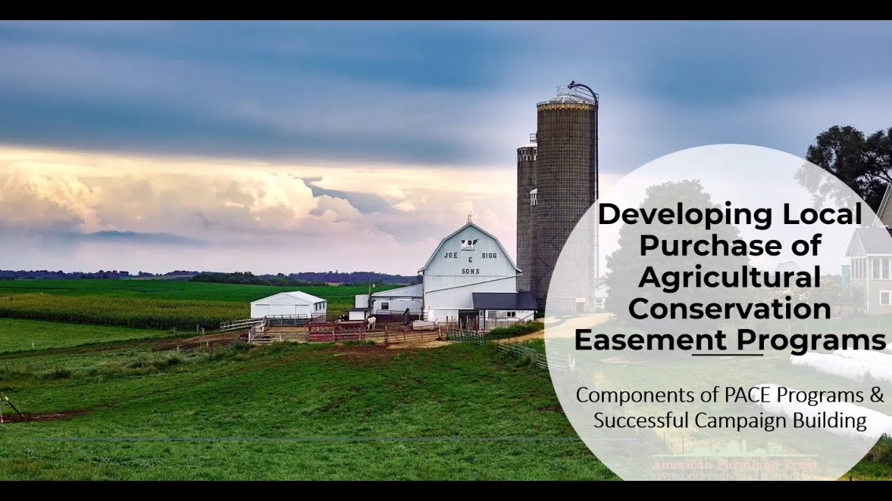 Developing local Purchase of Agricultural Conservation Easement PACE