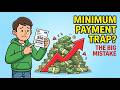 Why Paying the Minimum Is Keeping You Poor (watch Hidden Credit Card Trap)
