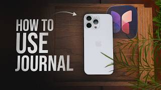How to Use Journal on iPhone