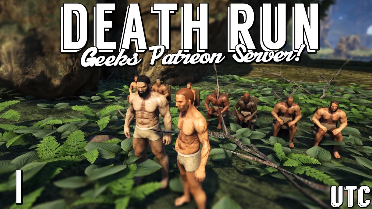Ark Patreon Stream :: THE DEATH RUN :: Live from the Geeks Patreon Server :: UTC