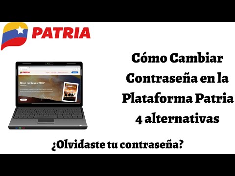 Cómo Cambiar Contraseña Patria y Recuperar Acceso | 4 Alternativas. 2022.