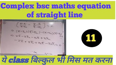complex analysis- Equation of a straight line in complex plane