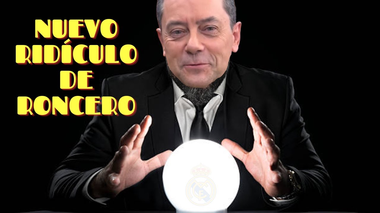 EL RIDÍCULO ESPANTOSO DE TOMÁS RONCERO CON SUS PREDICCIONES 🤣🤣