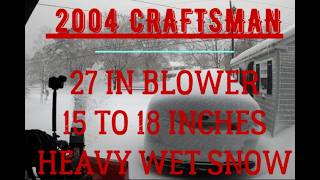 22 Yr Old Craftsman 8hp 27in takes on the BLIZZARD of 2026! 15 to 18 inches of HEAVY WET SNOW #asmr