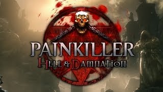 Painkiller: Hell & Damnation - PC Gameplay