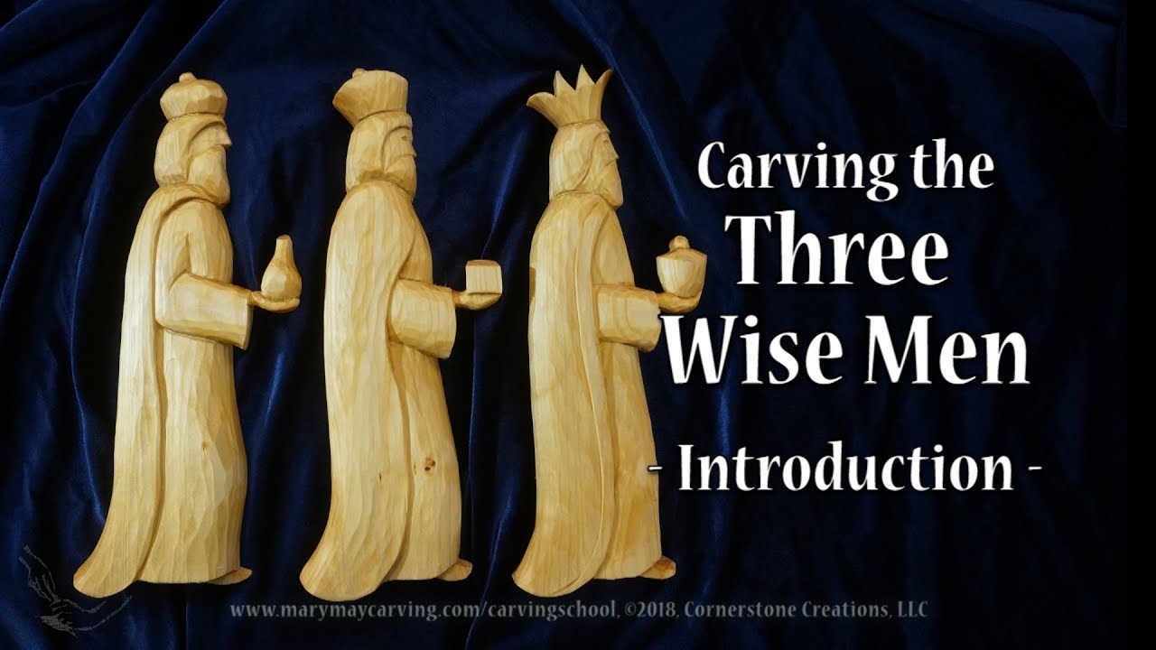 Carving the Three Wise Men - Introduction