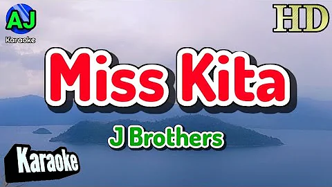 MISS KITA - J Brothers | KARAOKE HD