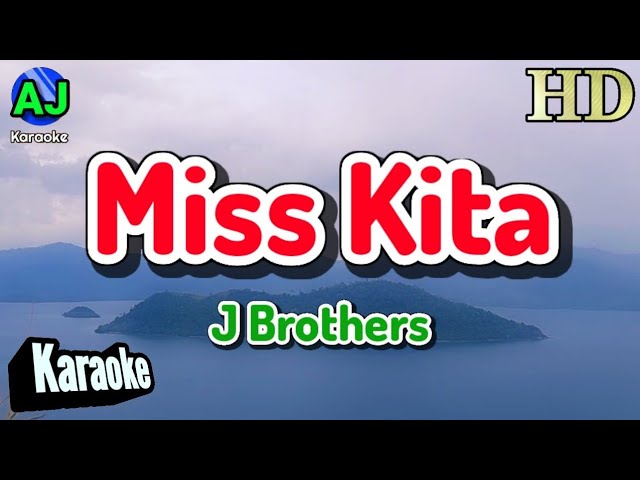 MISS KITA - J Brothers | KARAOKE HD class=