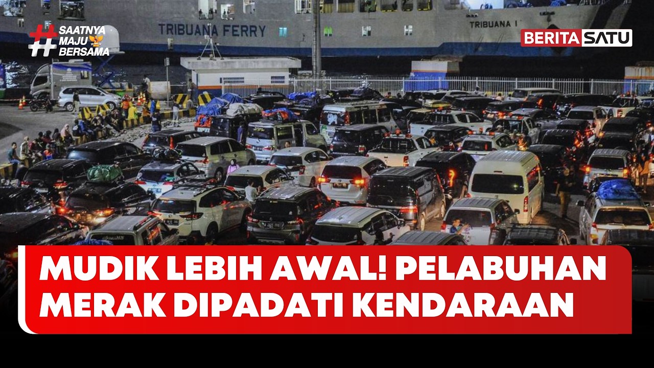 Warga Mudik Lebih Awal, Pelabuhan Merak Dipadati Kendaraan #beritasatu