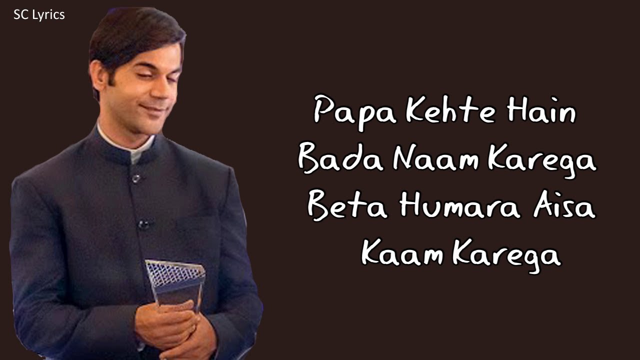 Papa Kehte Hain (Lyrics) Udit Narayan Rajkumar Rao AnandMilind