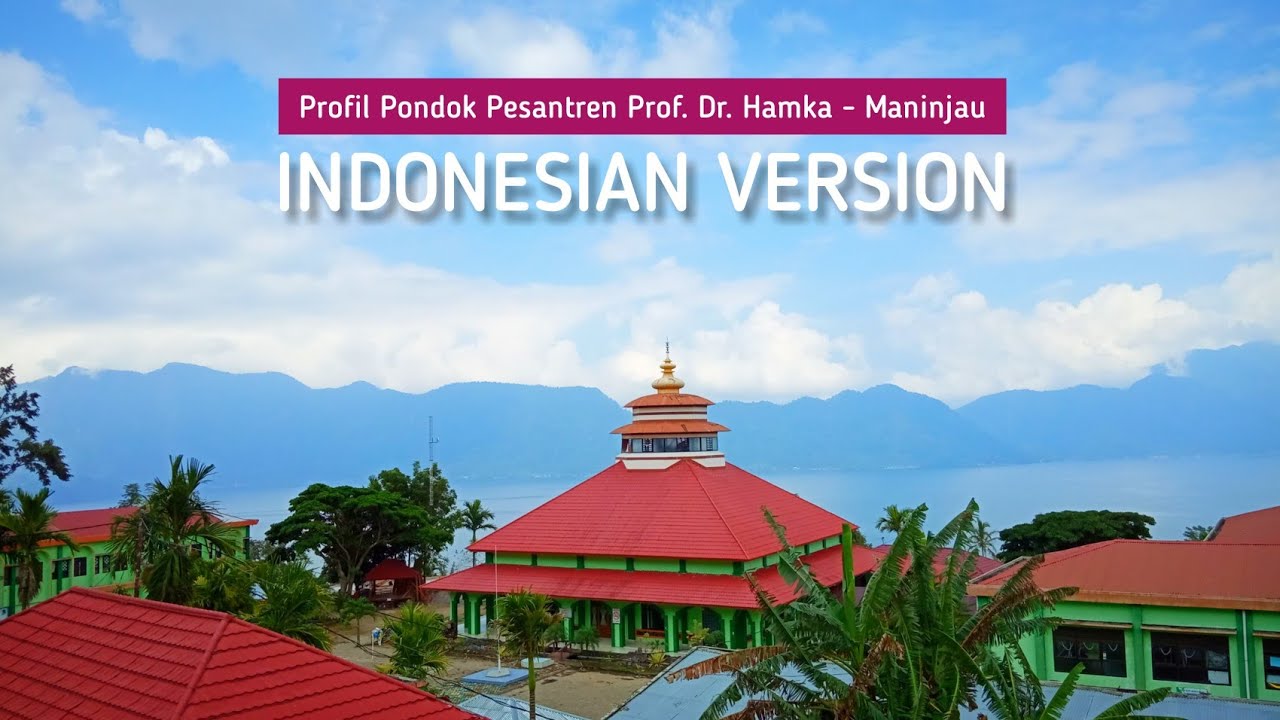 Profil Pondok Pesantren Prof. Dr. Hamka - Maninjau 2021 [INDONESIAN VERSION]