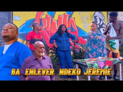 BA ENLEVÉ NDEKO JÉRÉMIE // JÉRÉMIE / MA TOP / PA ALAIN / AMINATA / CHIKITO / CHRIS /  SOKOMOL /