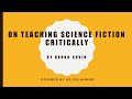 On teaching science fiction critically by darko suvin