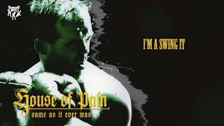 Watch House Of Pain Im A Swing It video