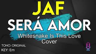 Video thumbnail of "Jaf - Será Amor (Is This Love Whitesnake) - karaoke Instrumental"