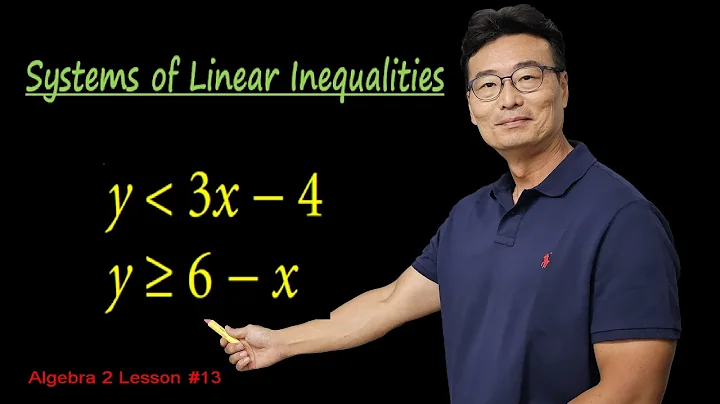 Systems of Linear Inequalities, Algebra 2 Lesson #13