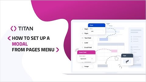 Powerful Salesforce Web App/ How do I Set Up a Modal in Titan?