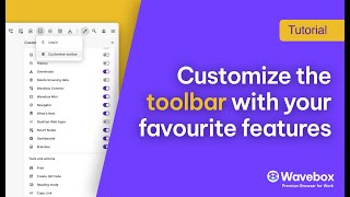 How to Customize Your Wavebox Toolbar for Maximum Efficiency!