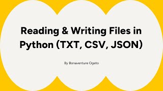 Reading & Writing Files in Python TXT, CSV, JSON