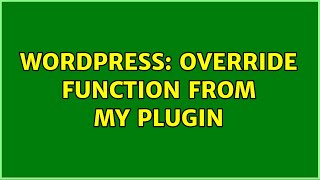 Famous Wordpress: override function from my plugin Profile