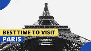 BEST TIME TO VISIT PARIS