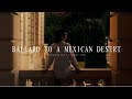 Ballad To A Mexican Desert Cinematic Mini Vlog KingeraldTV Ballad To A Mexican Desert Cinematic Mini Vlog KingeraldTV