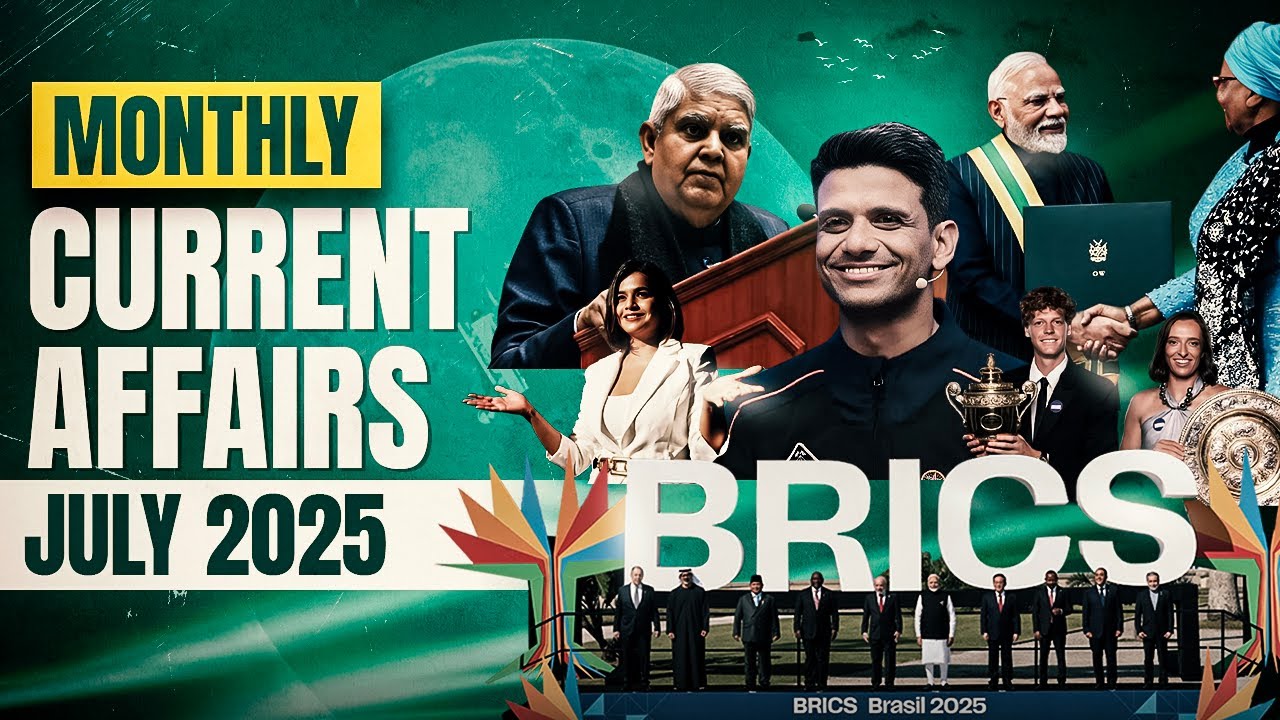 July Monthly Current Affairs 2025 | All competitive exams | Current ...