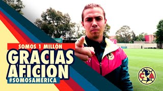 Gracias Afición somos 1 millón de Águilas