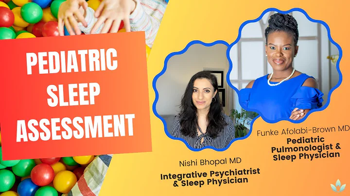 How To Assess Sleep Disorders in Children Explained by a Pediatric Sleep Physician
