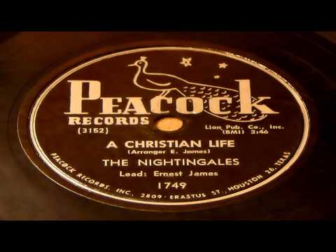 A Christian Life - The Nightingales (Peacock)