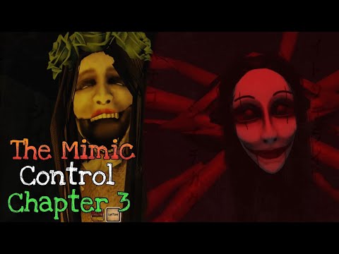 THE MIMIC: CONTROL: CHAPTER-3 GAMEPLAY - YouTube