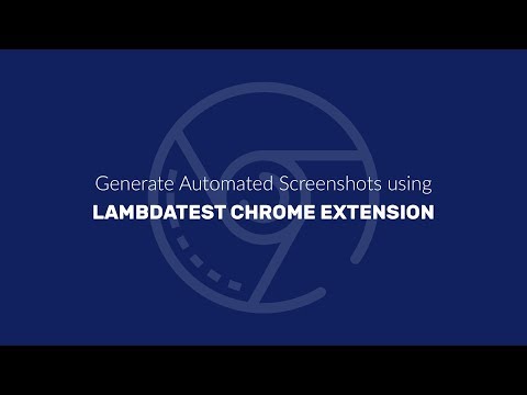 LambdaTest Chrome Extension For Automated Screenshots