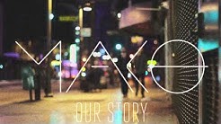 Our Story (Original Mix) - Mako  - Durasi: 5:31. 