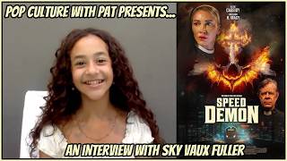 Sky Vaux Fuller Talks Speed Demon (2026), Working with Katie Cassidy, William H. Macy and MORE