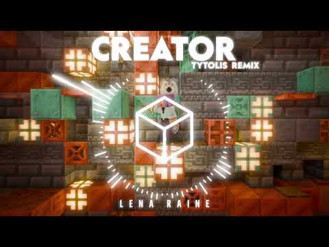 [Fixed Version] Tytolis Remix: Lena Raine - Creator (From Minecraft)