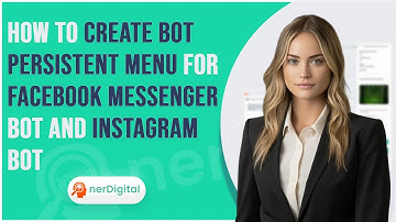 How to Create Bot Persistent Menu for Facebook Messenger Bot and Instagram Bot
